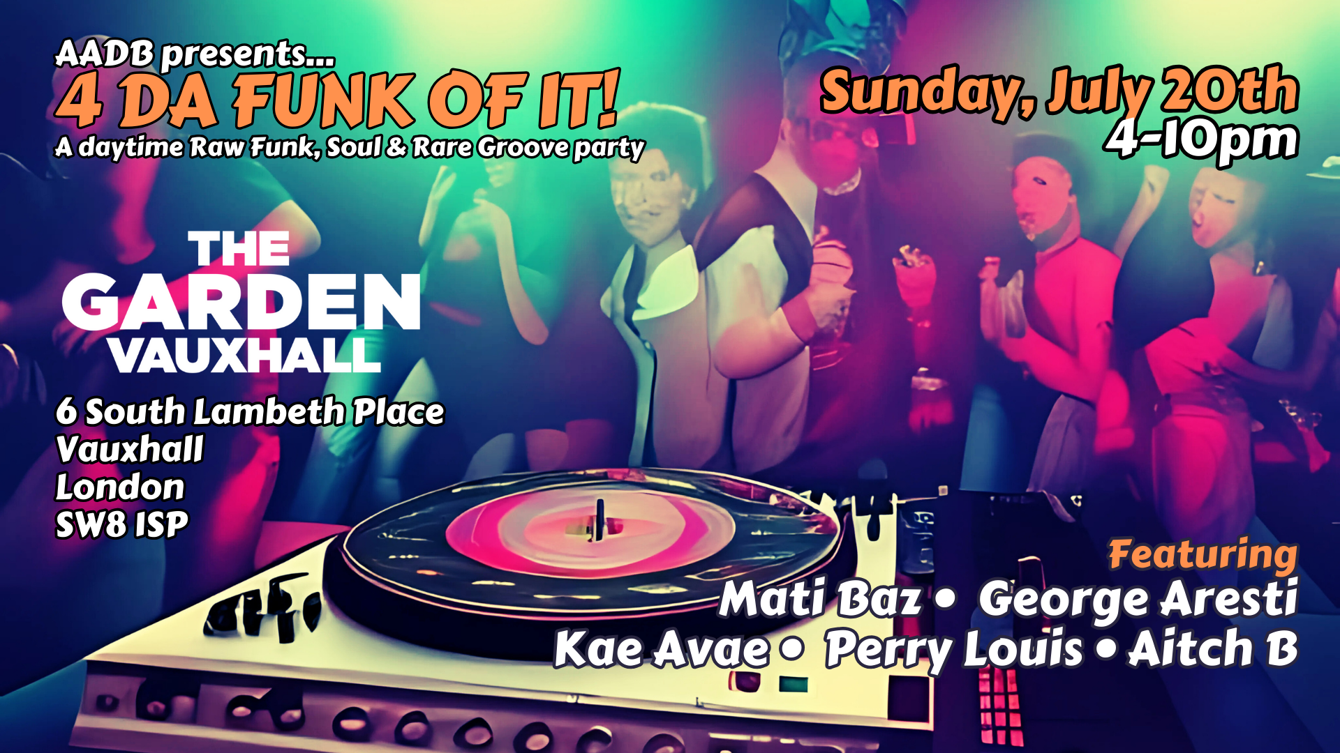 All About Da Boogie is thrilled to present... 4 Da Funk of It! A Daytime Funk, Soul, and Rare Groove Party in Central London.